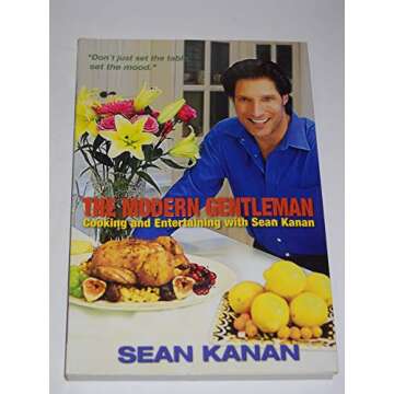 The Modern Gentleman: Cooking and Entertaining with Sean Kanan