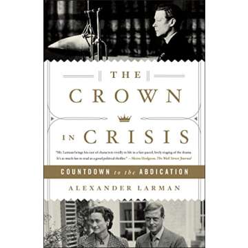 The Crown in Crisis: Countdown to the Abdication