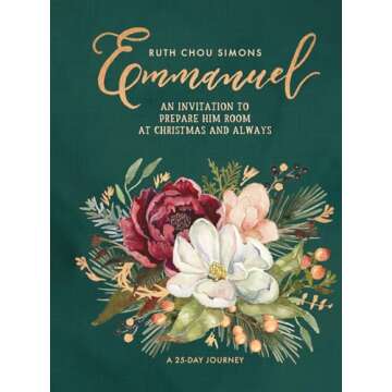 Emmanuel: An Invitation to Prepare Him Room at Christmas and Always