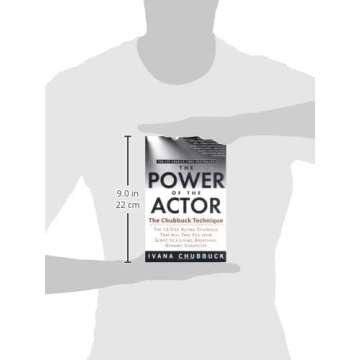 The Power of the Actor: The Chubbuck Technique -- The 12-Step Acting Technique That Will Take You from Script to a Living, Breathing, Dynamic Character