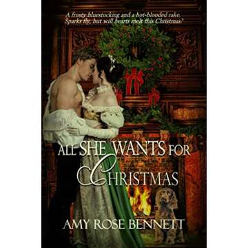 All She Wants for Christmas: A Regency Christmas Novella