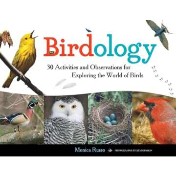 Birdology: 30 Interactive Activities for Young Naturalists