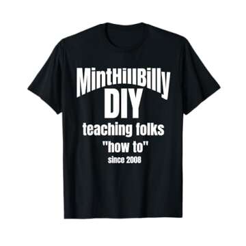 MintHillBilly DIY Teaching Folks How To since 2008 T-Shirt