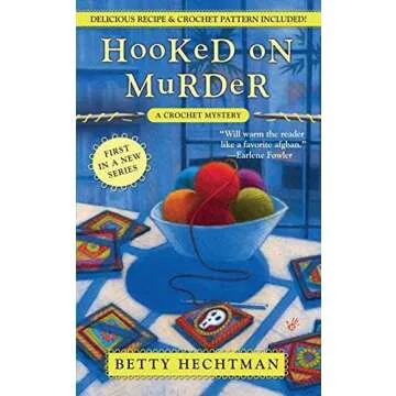 Hooked on Murder: A Crafty Mystery Fusing Knitting and Thrillers