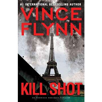 Kill Shot: An American Assassin Thriller (Mitch Rapp Book 2)