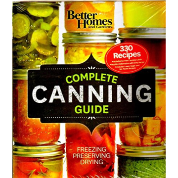 Complete Canning Guide by Better Homes and Gardens