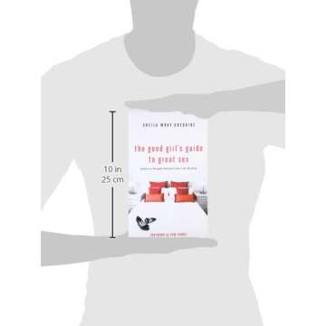 The Good Girl's Guide to Great Sex: Empowering Christian Women for Intimacy