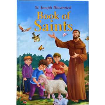 St. Joseph Illustrated Book Of Saints: A Colorful Journey Through the Lives of Saints for Kids