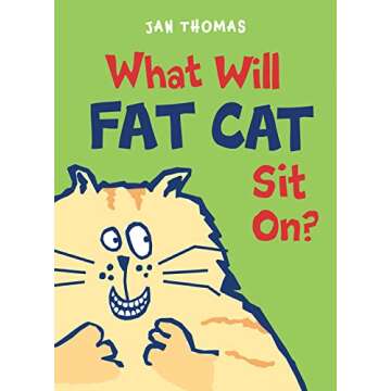 What Will Fat Cat Sit On? (The Giggle Gang)