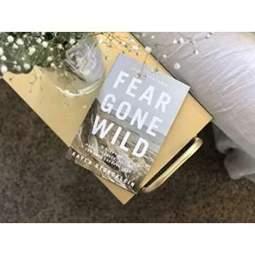Fear Gone Wild: A Powerful Story of Loss and Hope