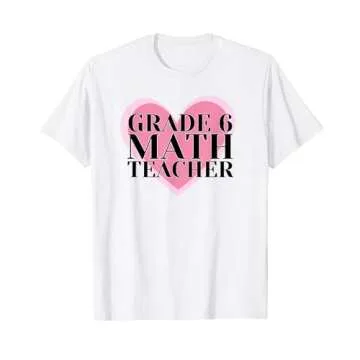Grade 6 Math Teacher - Hearts T-Shirt