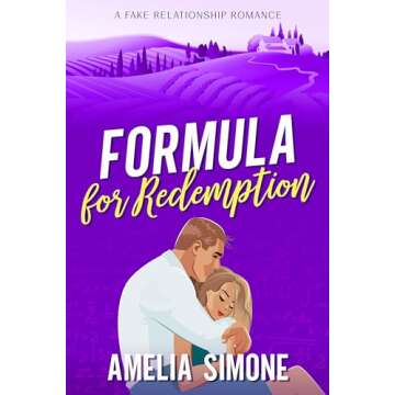 Formula for Redemption: A Fake Relationship Romance (Excelling @ Love Book 4)