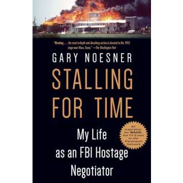 Stalling for Time: My Life as an FBI Hostage Negotiator