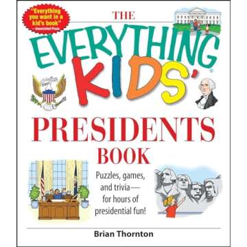 The Everything Kids' Presidents Book: Puzzles, Games and Trivia - for Hours of Presidential Fun (black & white)