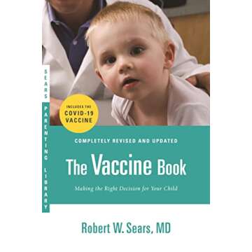 The Vaccine Book: Empowering Choices for Your Child