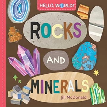 Explore Geology with Hello, World! Rocks and Minerals Board Book