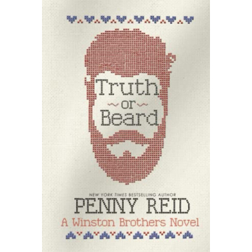 Truth or Beard: A Captivating Romance From Penny Reid