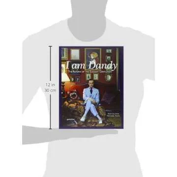 I Am Dandy: The Return of the Elegant Gentleman