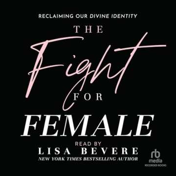 The Fight for Female: Reclaiming Our Divine Identity