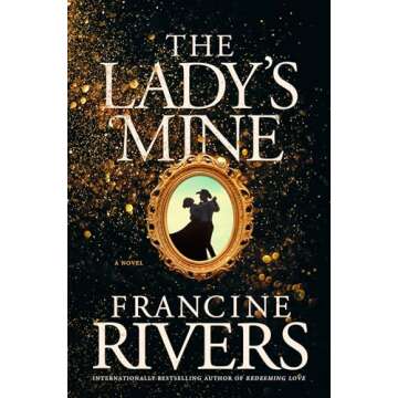 The Lady's Mine: A Heartfelt Historical Romance in 1870s California