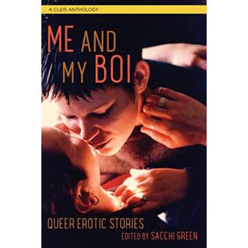 Me and My Boi: Queer Erotic Stories