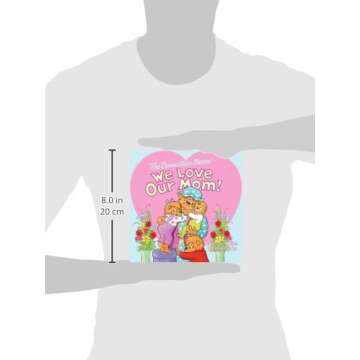 The Berenstain Bears: We Love Our Mom!