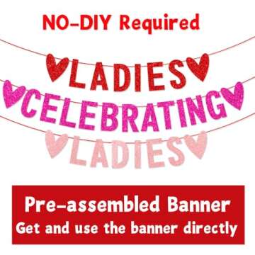 Ladies Celebrating Ladies Banner for Galentine's Day Decor, Pre-Assembled