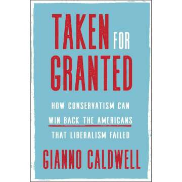 Taken for Granted: Reviving American Conservatism for All