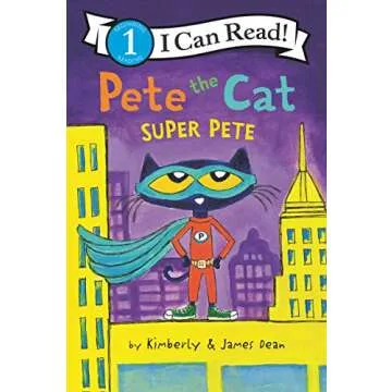 Pete the Cat: Super Pete - An Engaging Early Reader