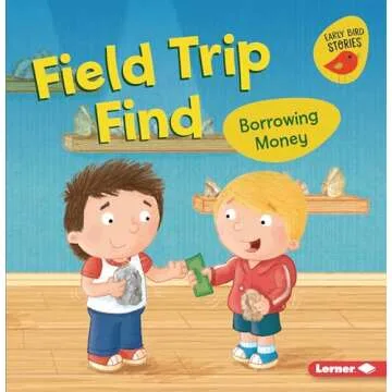 Field Trip Find: Borrowing Money – Financial Literacy for Kids