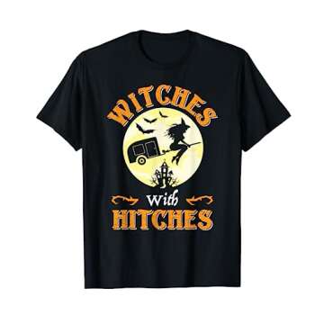 Witches With Hitches Shirt Gift Funny Camping Halloween T-Shirt
