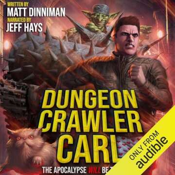 Dungeon Crawler Carl: A LitRPG/Gamelit Adventure