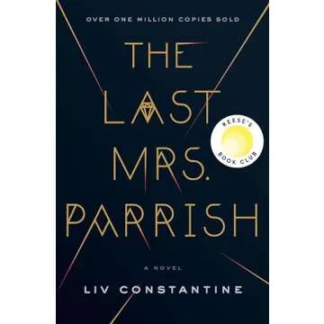 The Last Mrs. Parrish: A Novel - Engaging Thriller with Unexpected Twists