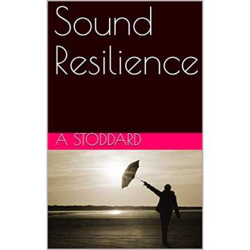 Sound Resilience : The collected works of A. Stoddard