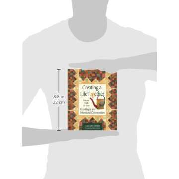 Creating a Life Together: Practical Tools to Grow Ecovillages and Intentional Communities