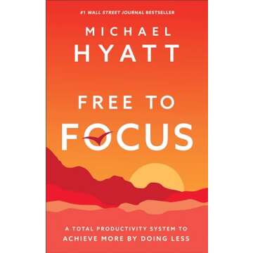 Transform Your Productivity with Free to Focus System