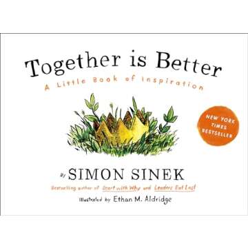 Together Is Better: A Little Book of Inspiration