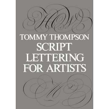 Script Lettering for Artists (Lettering, Calligraphy, Typography)