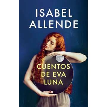 Cuentos de Eva Luna / Stories of Eva Luna (Spanish Edition)