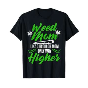 Weed Gift Tees Co Marijuana Mom 420 Cannabis Women's Black Letter Print T-Shirt