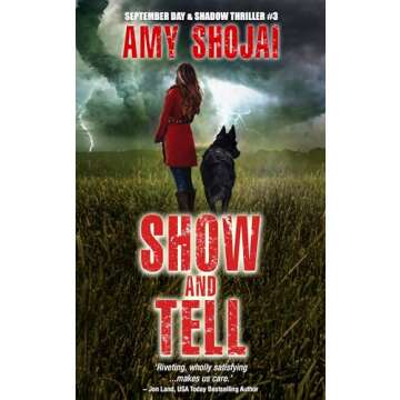 Show And Tell: A Dog Lover's Medical Thriller Suspense (The September Day Series Book 3)
