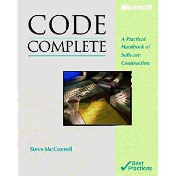 Code Complete: A Comprehensive Guide for Programmers and Developers