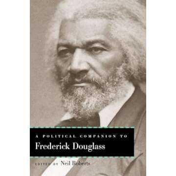 A Political Companion to Frederick Douglass (Political Companions Gr Am Au)