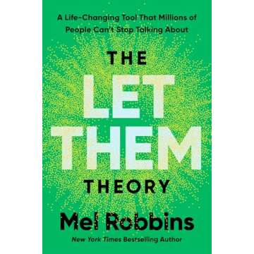 The Let Them Theory: Transform Your Mindset with Mel Robbins