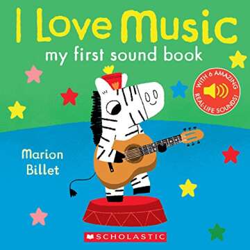 I Love Music: My First Sound Book - Interactive Learning for Kids