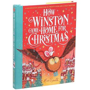 How Winston Came Home for Christmas (2) (Alex T. Smith Advent Books) - Heartwarming Holiday Adventur...