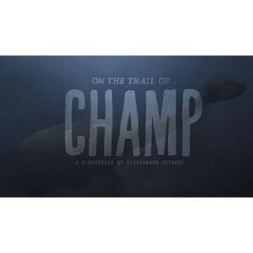 On the Trail of Champ: Discover the Mystique of Lake Champlain