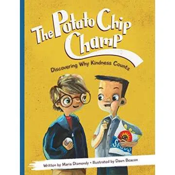 The Potato Chip Champ: Discovering Why Kindness Counts