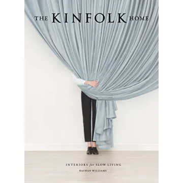 The Kinfolk Home: Interiors for a Balanced, Slow Living Lifestyle