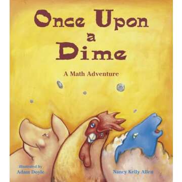 Once Upon a Dime: A Math Adventure (Charlesbridge Math Adventures)